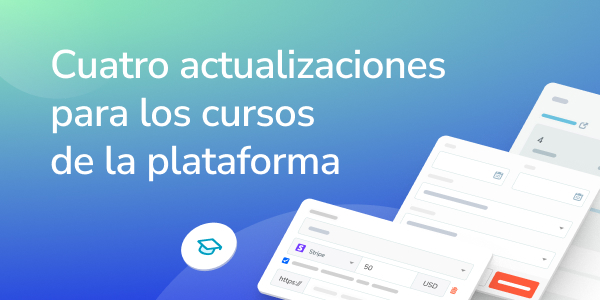 Cuatro actualizaciones para los cursos de la plataforma
