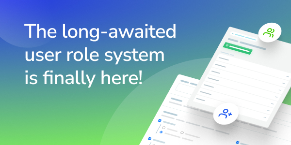 The long-awaited user role system is finally here