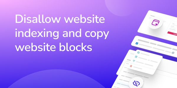 Disallow website indexing and copy website blocks