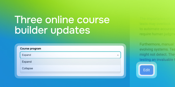 Three online course builder updates
