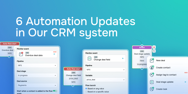 6 Automation Updates in Our CRM system